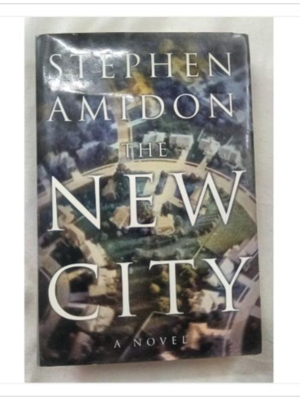 The New City Stephen Amidon First Edition Hardcover Book Vintage Novel Read